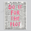 Do It For The Plot